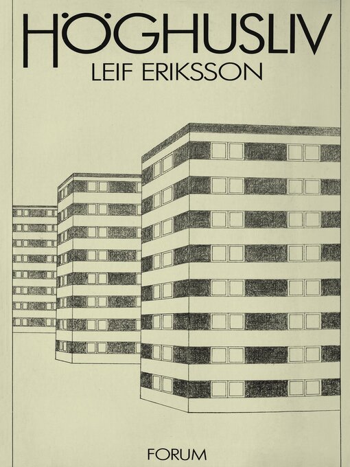 Titeldetaljer för Höghusliv av Leif Eriksson - Tillgänglig